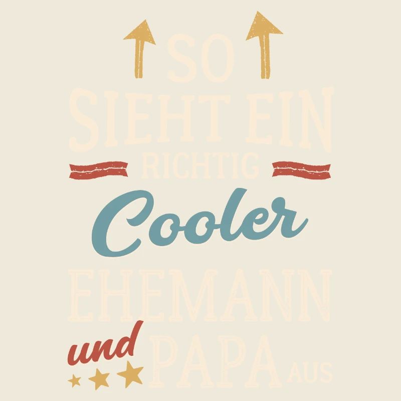 So sieht ein cooler Ehemann und Papa aus Vatertag