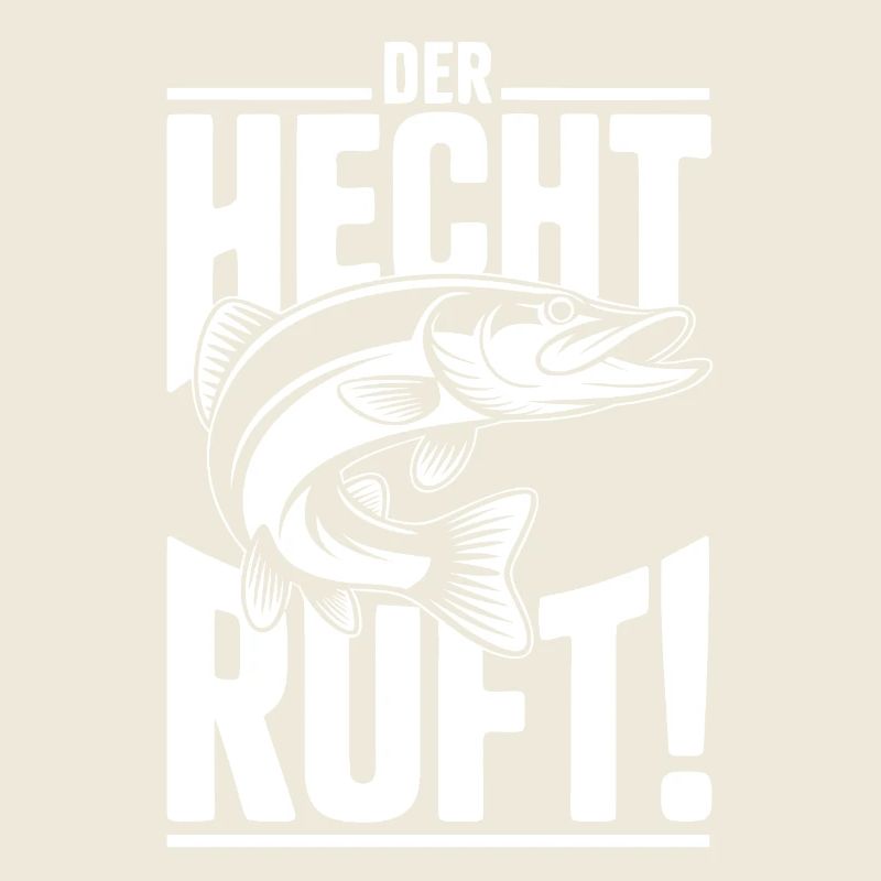 Der Hecht ruft!