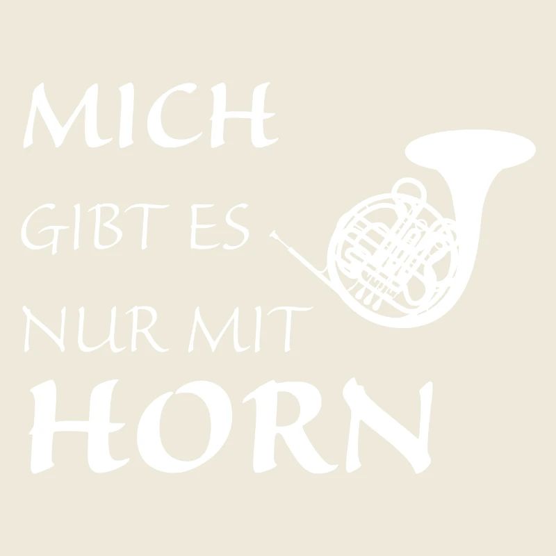 Nur mit Horn
