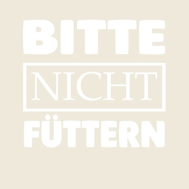 Bitte nicht füttern