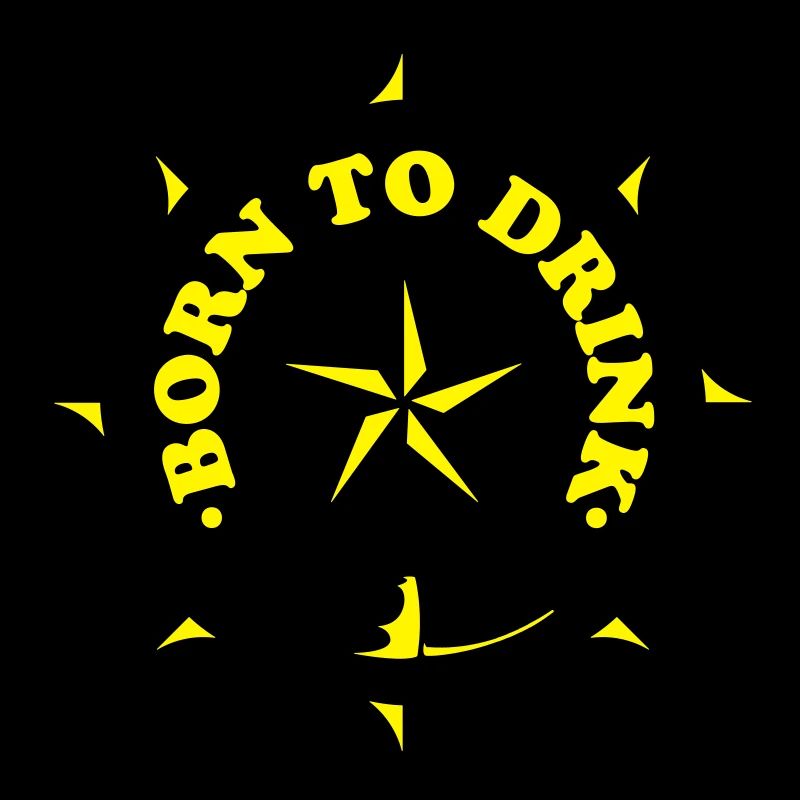 Born to drink