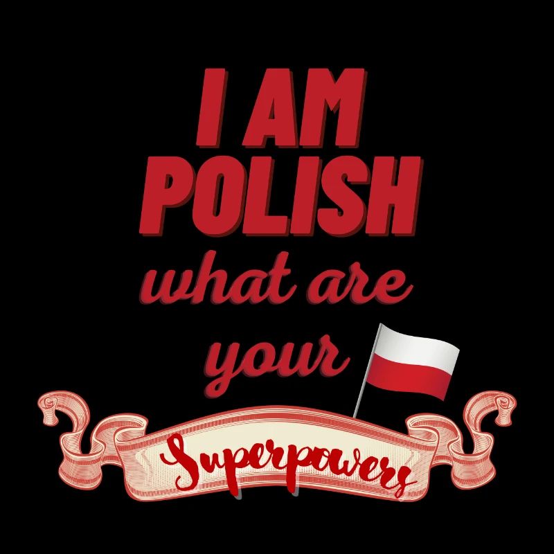 I am polish what are your superpowers Poland