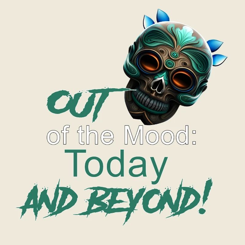 Zero Mood: Today and Beyond!