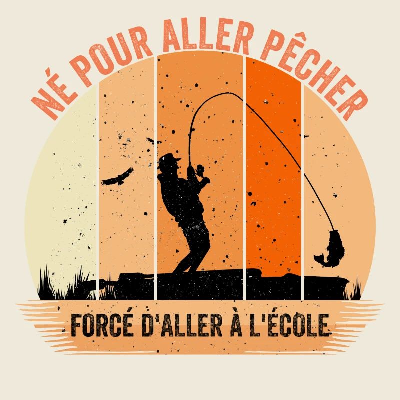 Né pour aller pêcher forcé d'aller à l'école