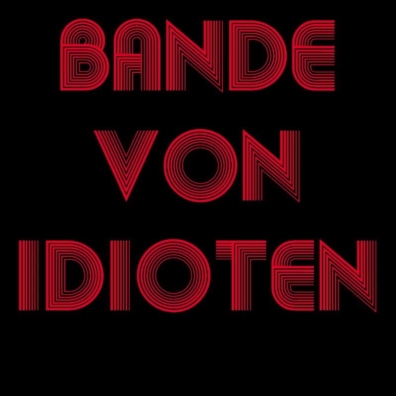 Bande von Idioten