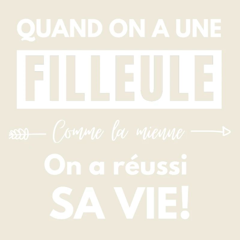 quand on a une filleule comme la mienne