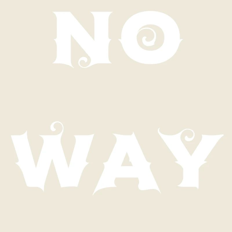 No Way