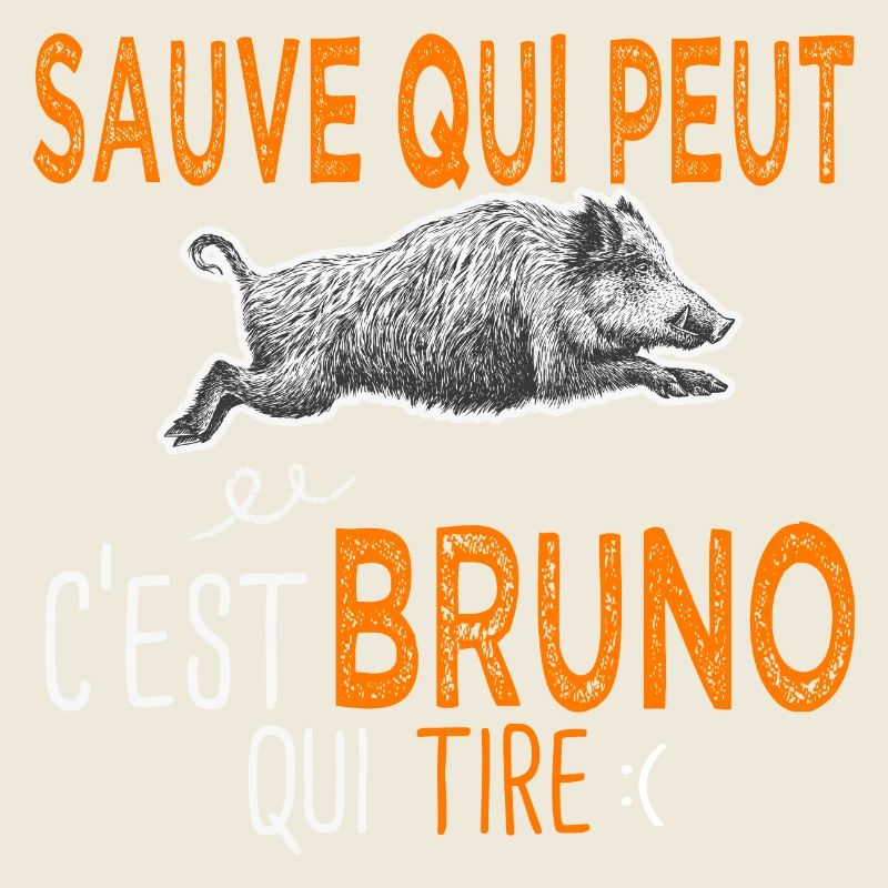 Bruno c est bruno qui tire Humour Chasseur