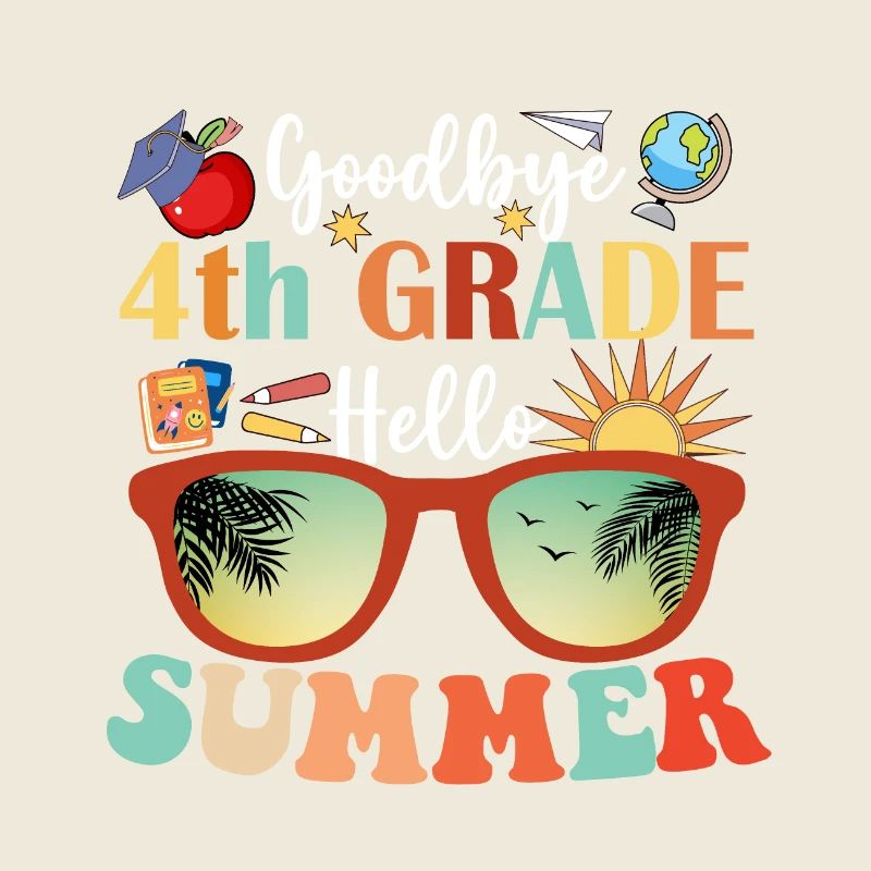 Goodbye 4th Grade Hello Summer