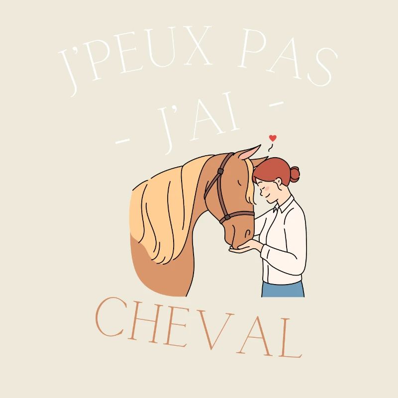 J'peux pas j'ai Cheval