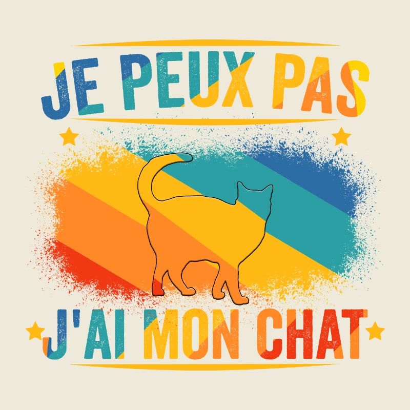 Je Peux Pas J'ai Mon Chat