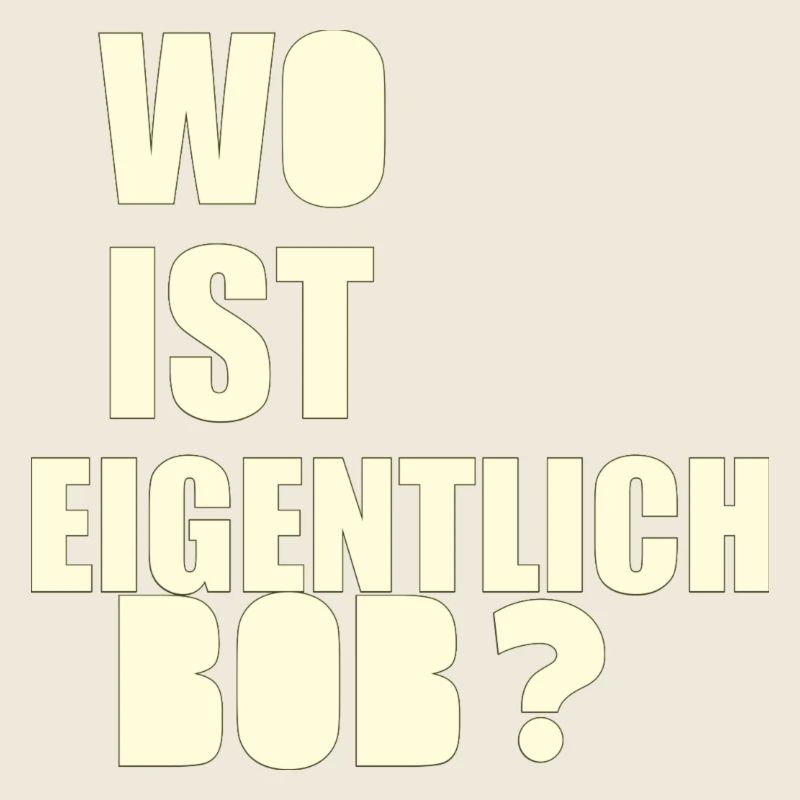 wo ist bob