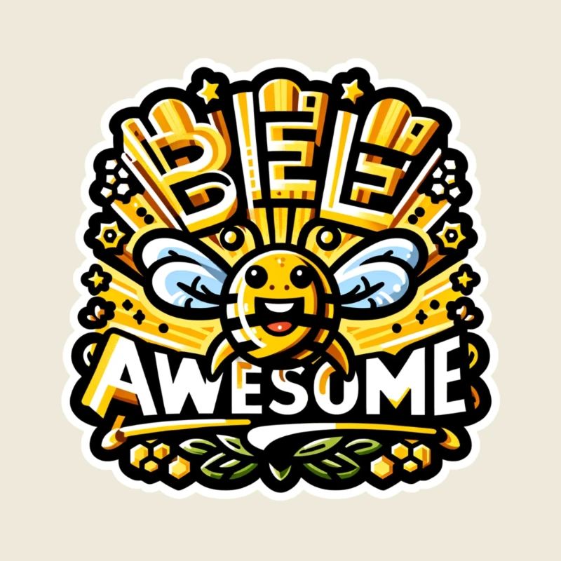 Bee Awesome.
