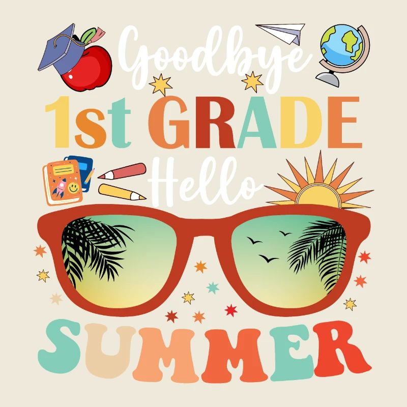 Goodbye 1st Grade Hello Summer