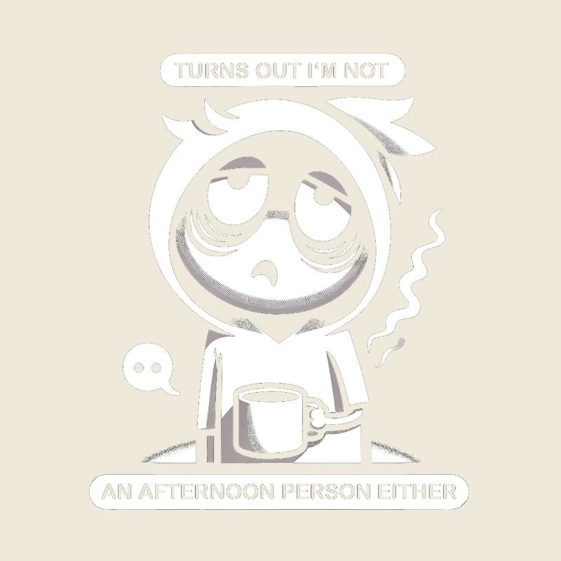 Pas une personne de l’après-midi non plus