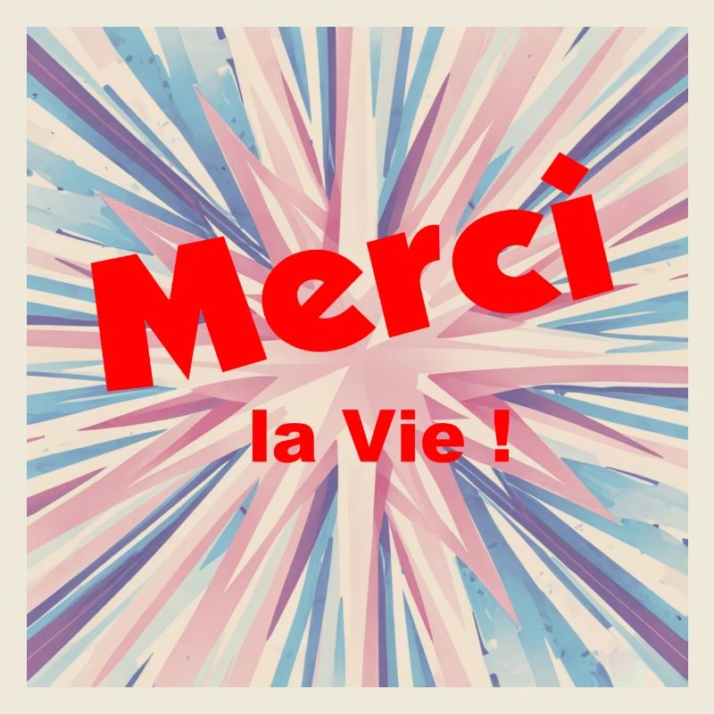 Merci la Vie !