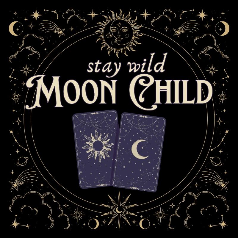 Stay wild Moon child magic witch celestial tarot
