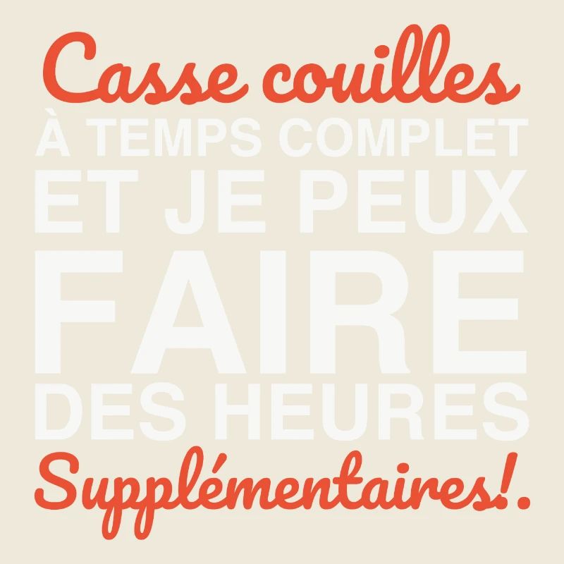 Casse-couilles à temps complet