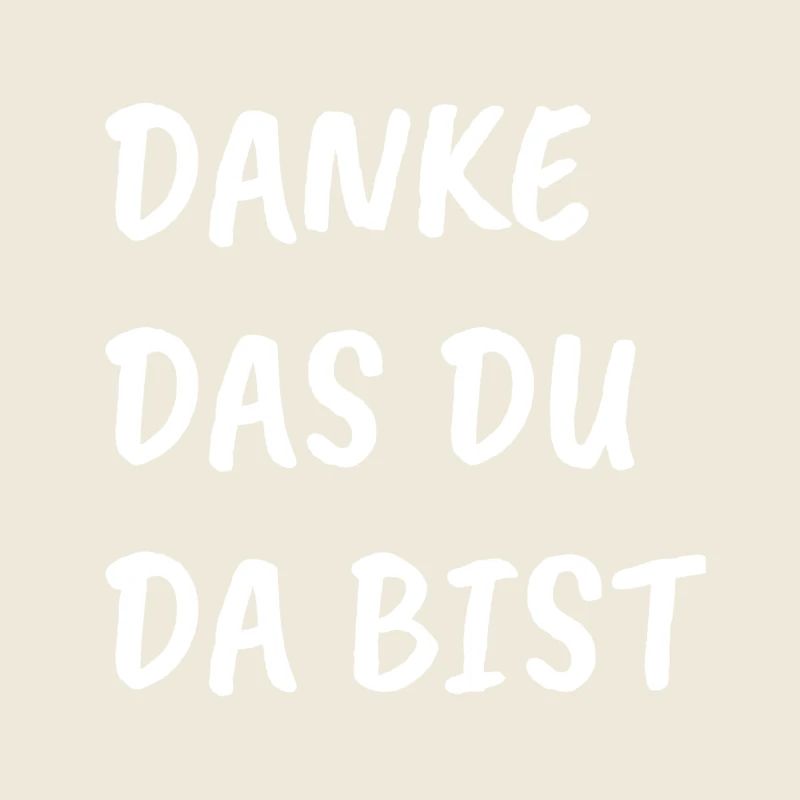 Danke da du Da bist