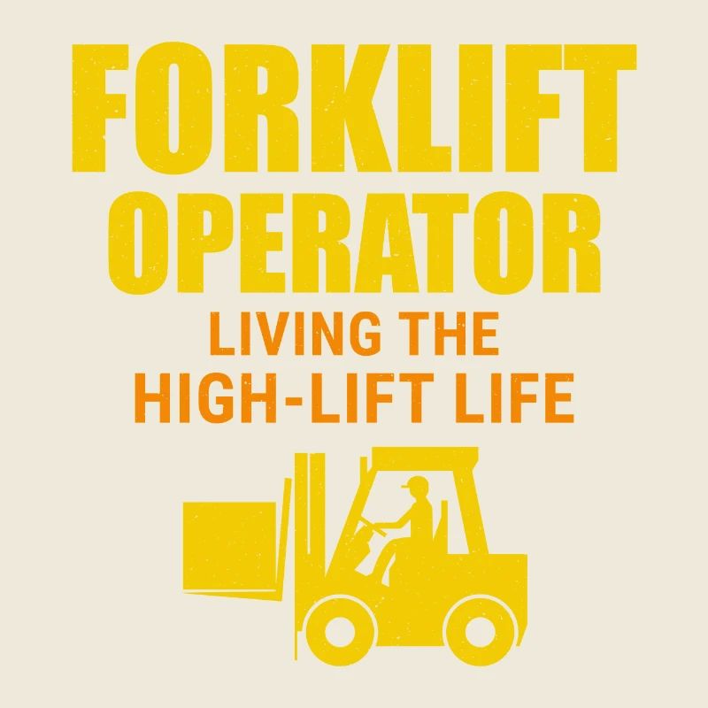 Forklift Operator Heavy Equipment Driver Funny