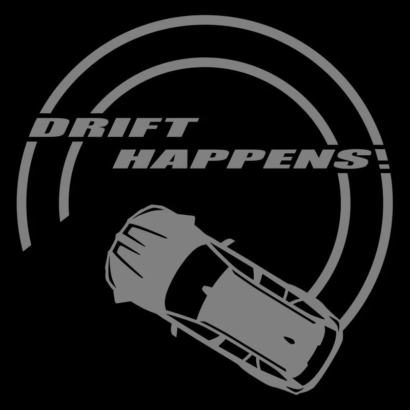 "drift happens!" unicolor