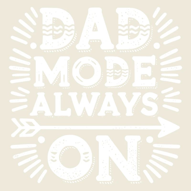 Dad Mode Always On