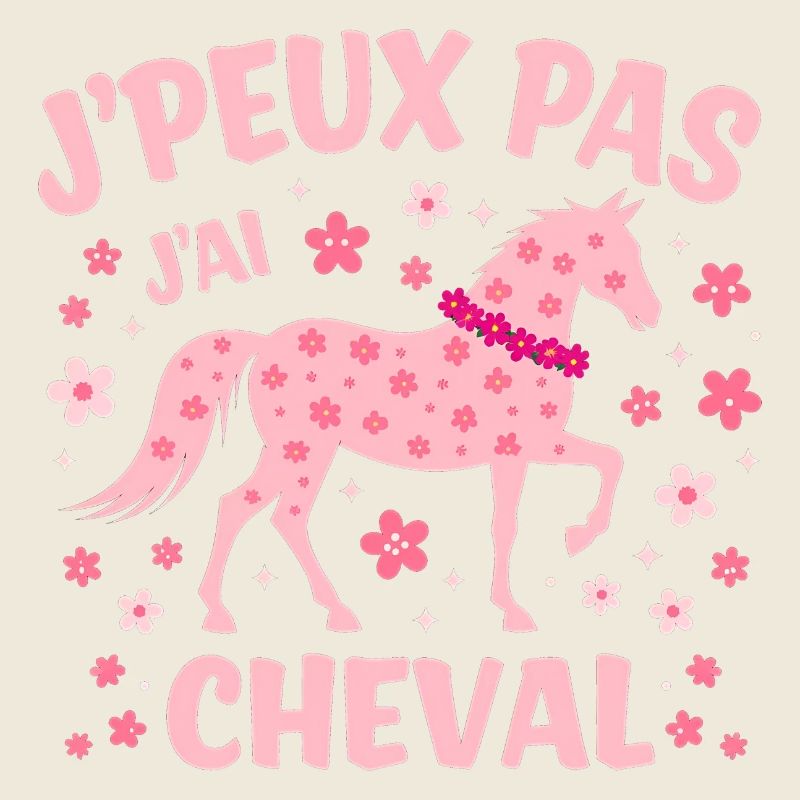 J'Peux Pas J'Ai Cheval Rose