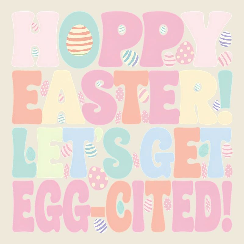 Hoppy Eatster Lets Get Eggcited Easter Gift