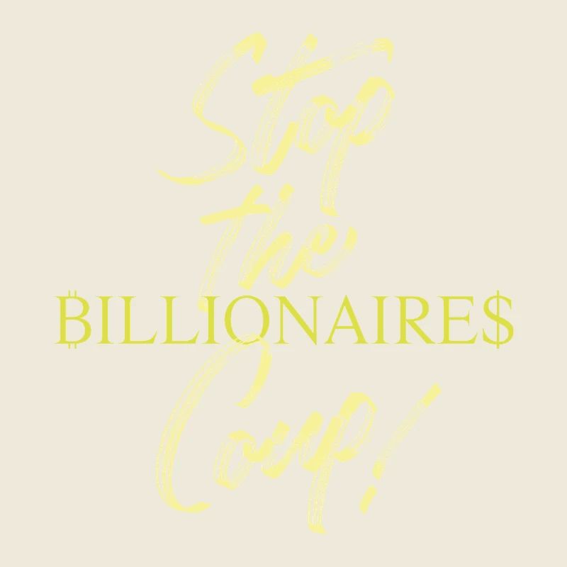STOP THE BILLIONAIRES COUP