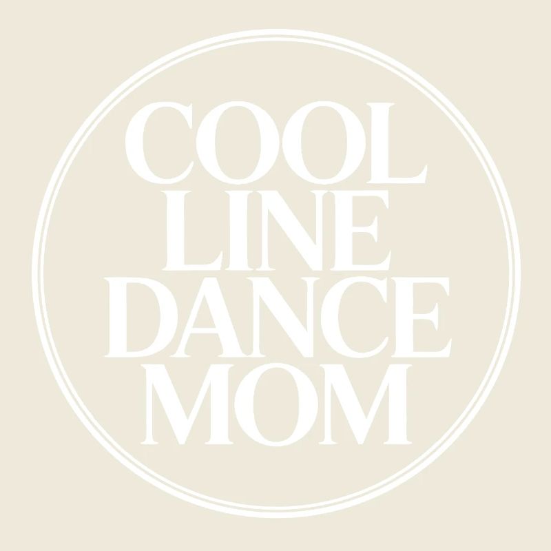 Line Dance Mom Line Dance Mom Gift