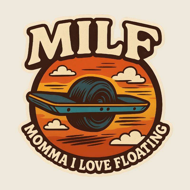 Momma I Love Floating (Onewheel Retro Stick