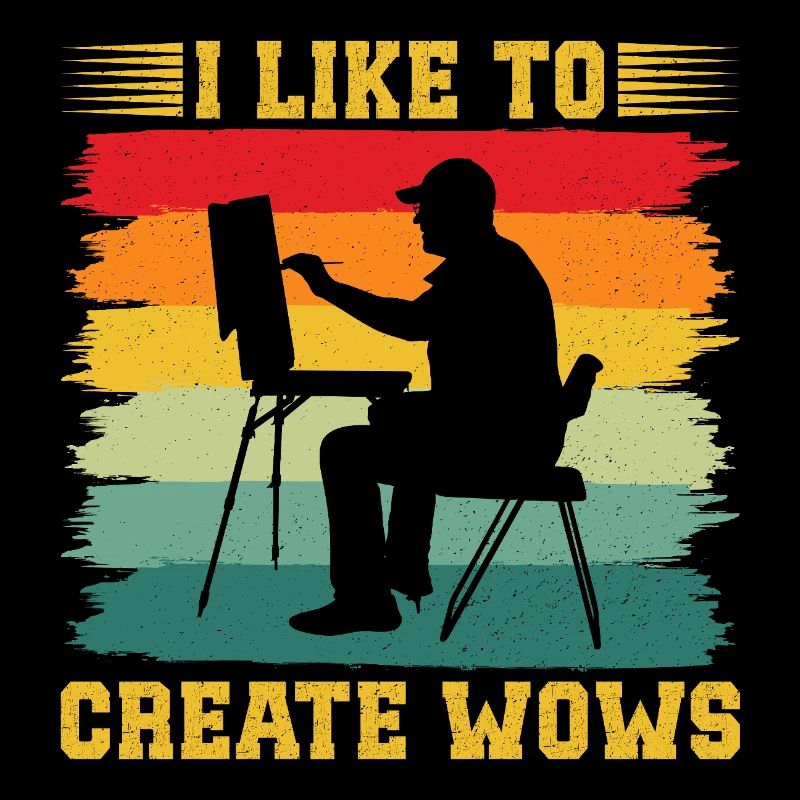 Artist Painter Graphic I Like To Create Wows Gift