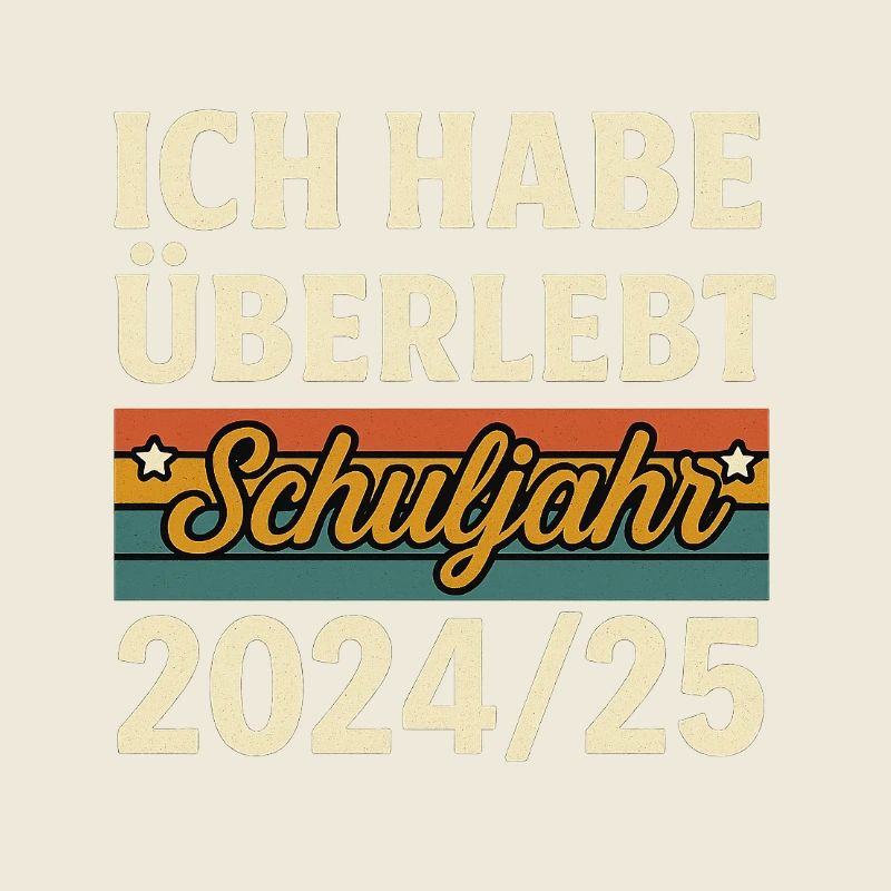 I survived school year 2024/25