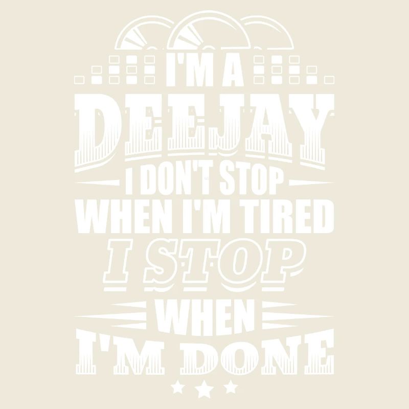 Funny DJ Deejay Shirt When I'm Done