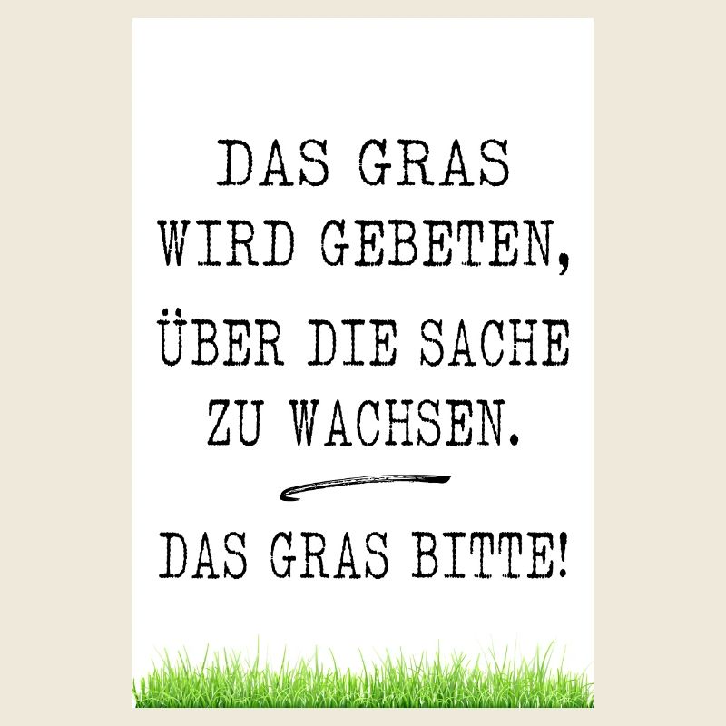 Das Gras Bitte