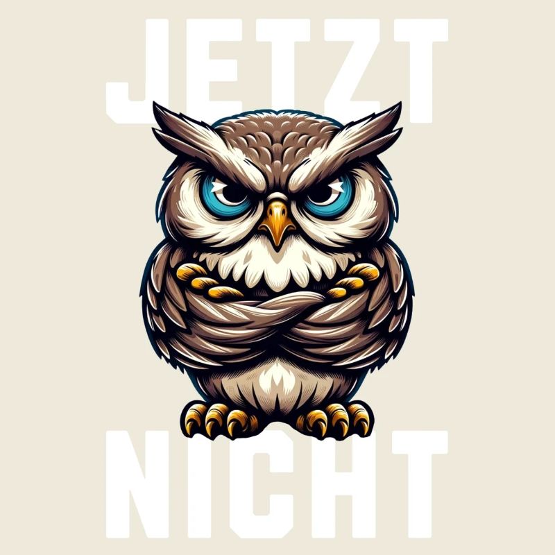 JETZT NICHT! Mürrische Eule - Grumpy Owl