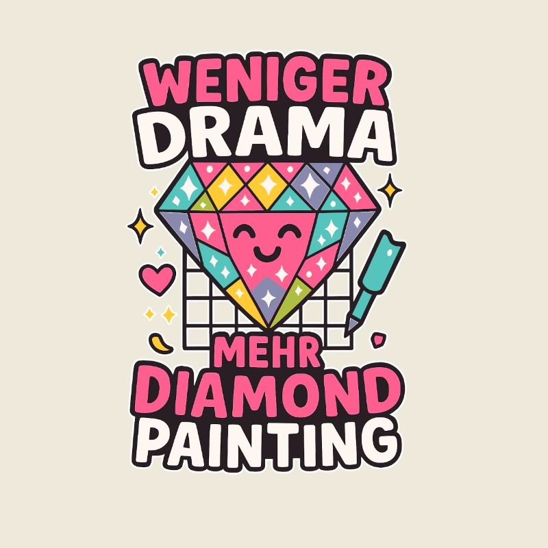 Less drama, more diamond painting