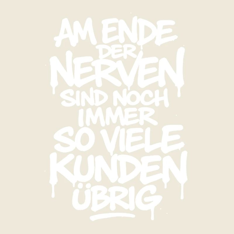 Am Ende der Nerven sind noch so viele Kunden übrig