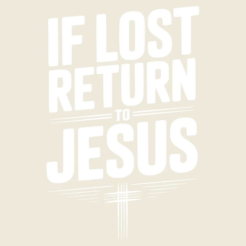 If Lost Return to Jesus
