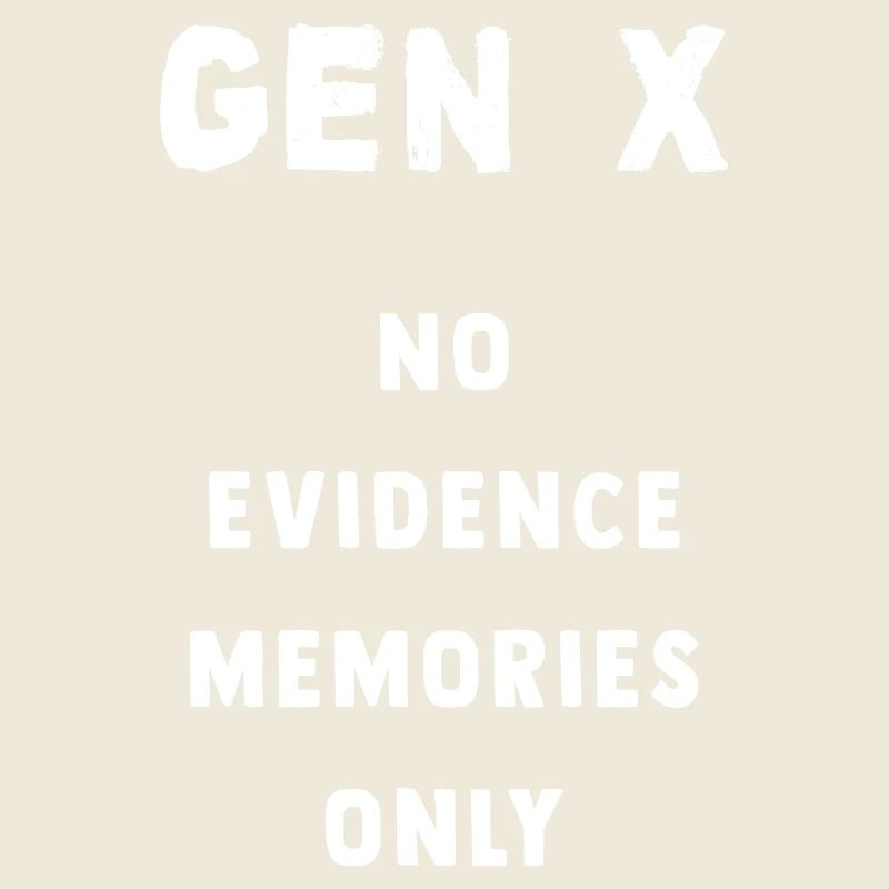 Souvenirs de la génération X : aucune preuve