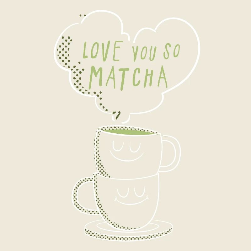 Love You So Matcha Minimal Spruch