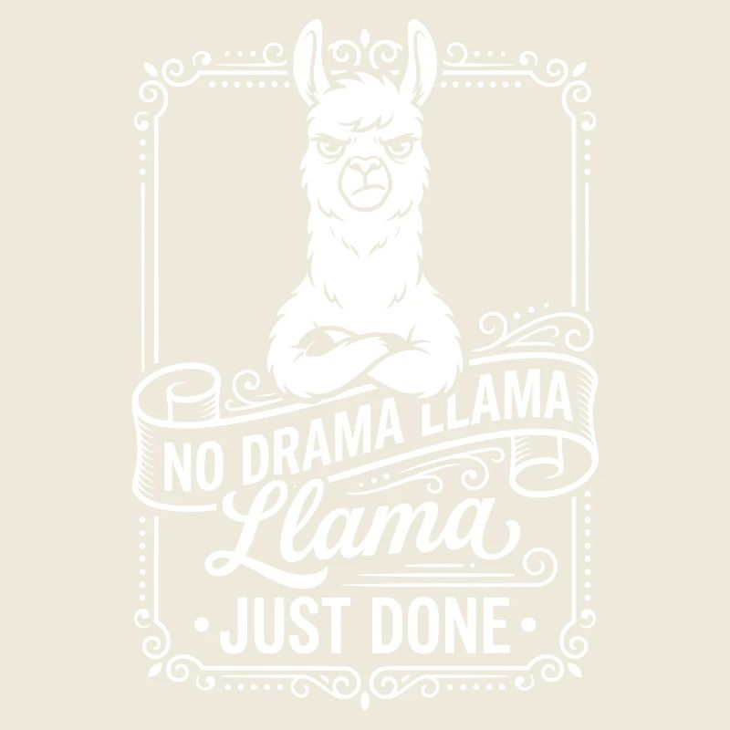 No Drama Llama Just Done