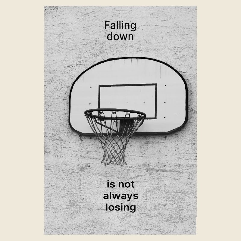 Falling Down Is Not Always Losing – Poster