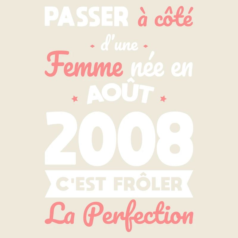 Anniversaire 18 ans - Née en Août 2008