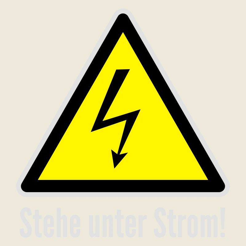 Vorsicht: Stehe unter Strom!