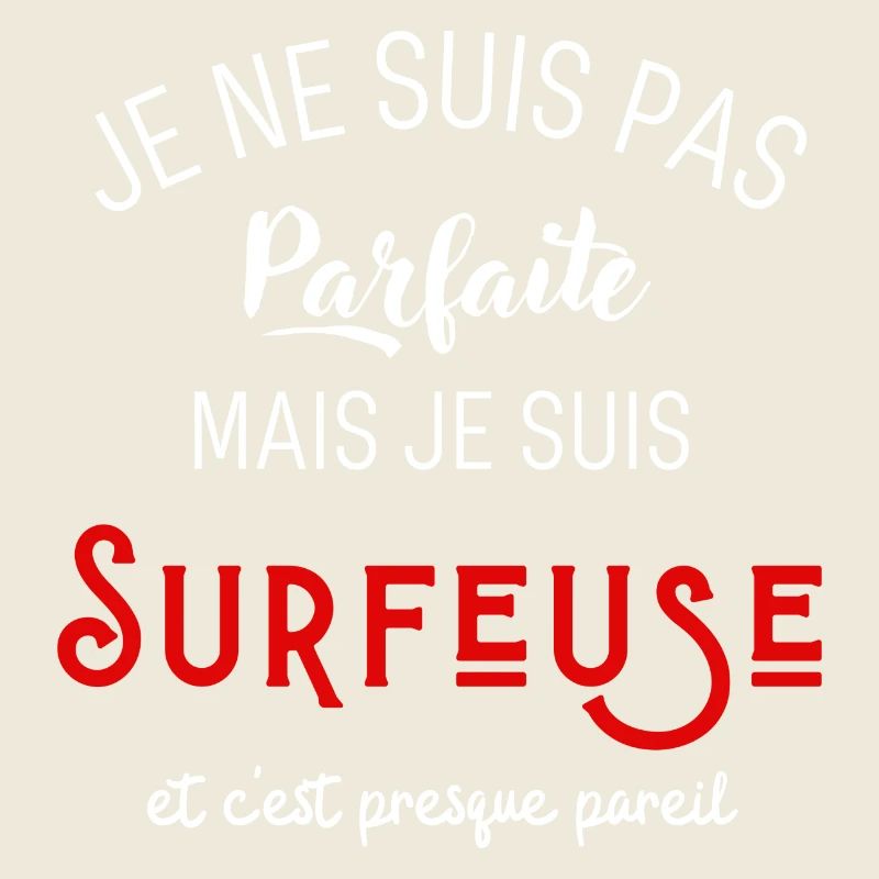 Pas parfaite mais surfeuse