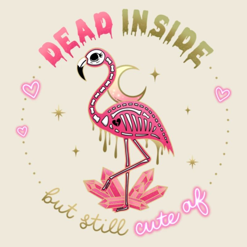 Dead Inside but still Cute AF Skeleton Flamingo