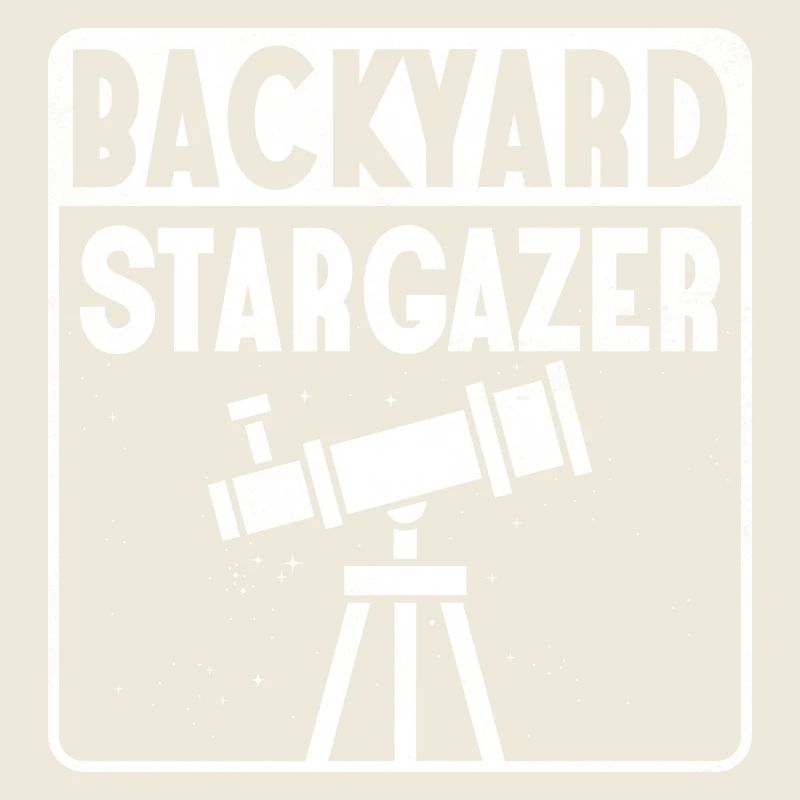 Backyard Stargazer Astronomy Stars Planets