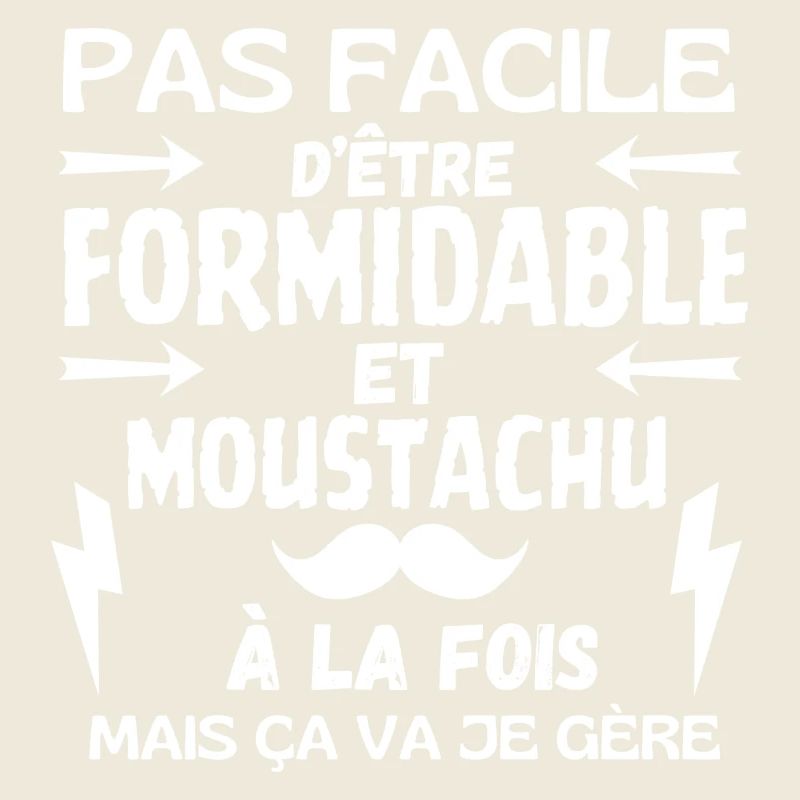FORMIDABLE MUSTACHIOED