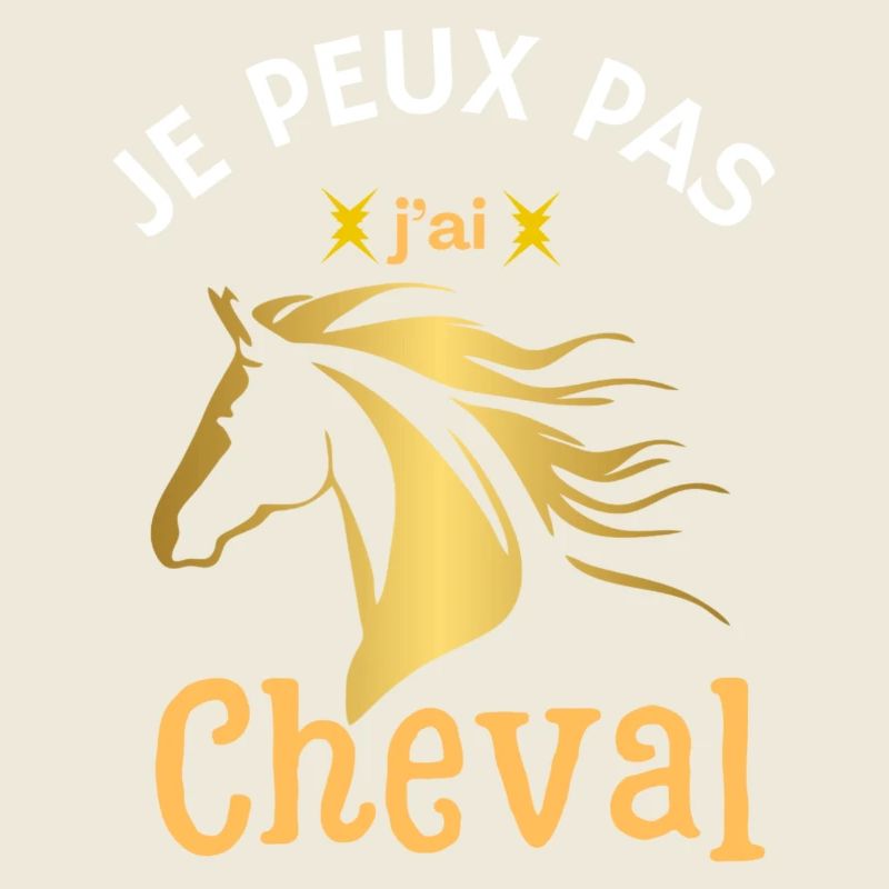 Je peux pas j'ai cheval